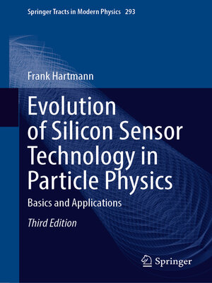 cover image of Evolution of Silicon Sensor Technology in Particle Physics
